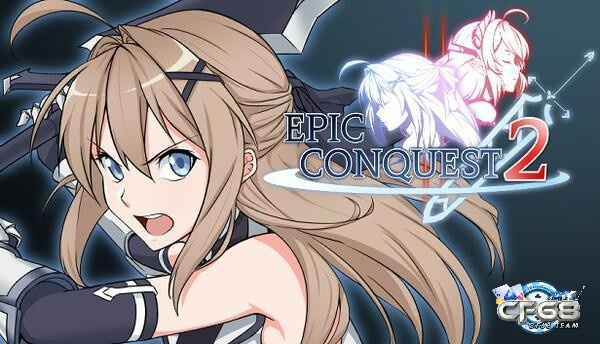 Epic Conquest 2 được đông đảo game thủ Việt yêu thích