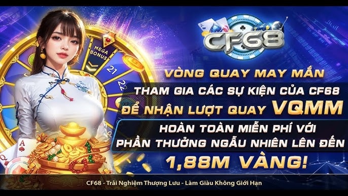 Su kienCF68 cập nhật mới nhất với chương trình ưu đãi khủng