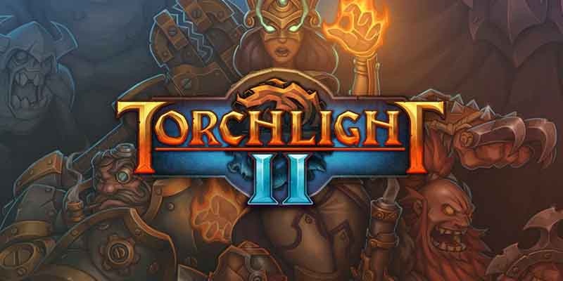 Game Torchlight II - Tựa game RPG huyền thoại đầy hấp dẫn