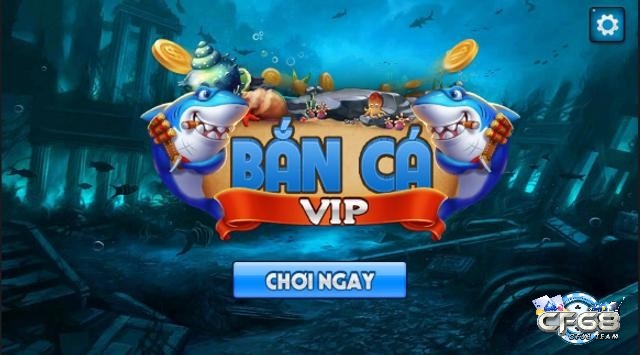 Cùng CF68 tìm hiểu về game bắn cá VIP nhé