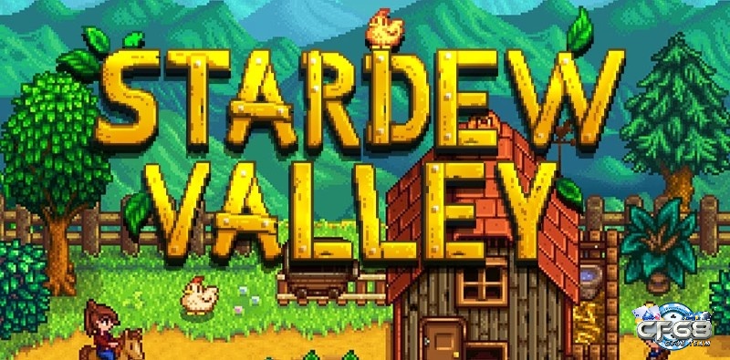 Game hay nhất thế giới Stardew Valley