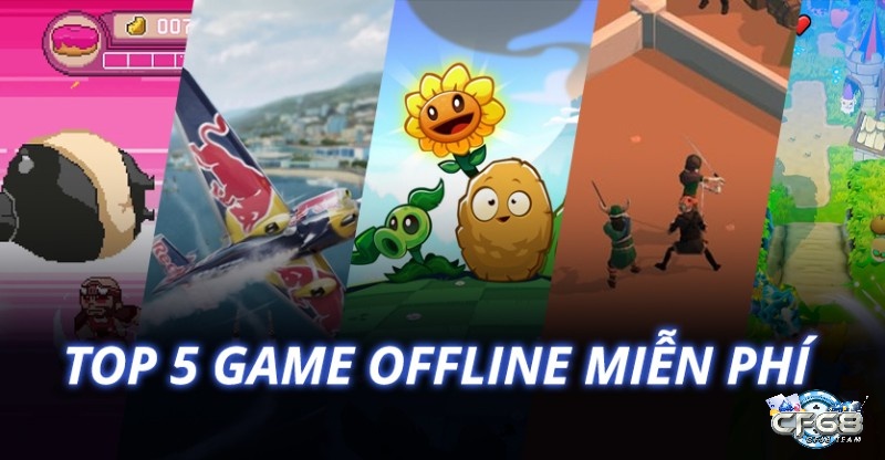 Tìm hiểu thông tin về Game offline miễn phí