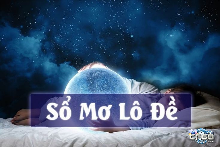 Sổ mơ lô đề là một công cụ phổ biến giúp giải mã những giấc mơ hay gặp