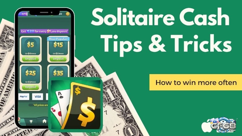 Solitaire Cash - Biến trò chơi xếp bài cổ điển thành đấu trường cạnh tranh có thưởng thực tế